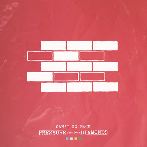 Pressure Fashions Diamonds - Can't Go Back (Single)